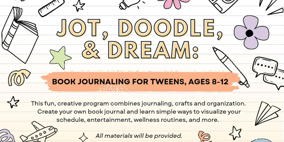Jot, Doodle, & Dream - Book Journaling for Tweens (Ages 8-12) - North