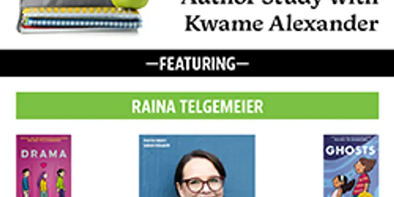 Homeschooler Lunch and Learn: Author Study with Kwame Alexander Featuring Raina Telgemeier