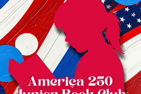 America250 Junior Book Club at J. Erik Jonsson Central Library