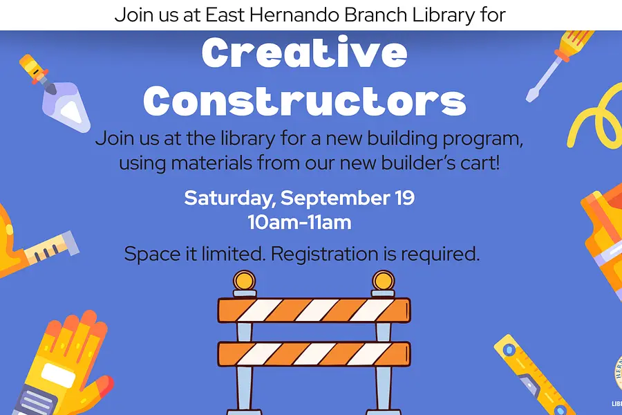 Creative Constructors @ East Hernando Branch at East Hernando Branch