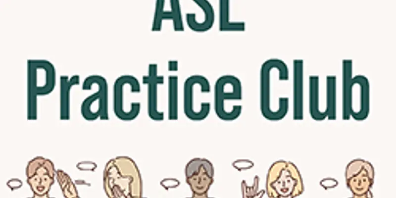 ASL Practice Club