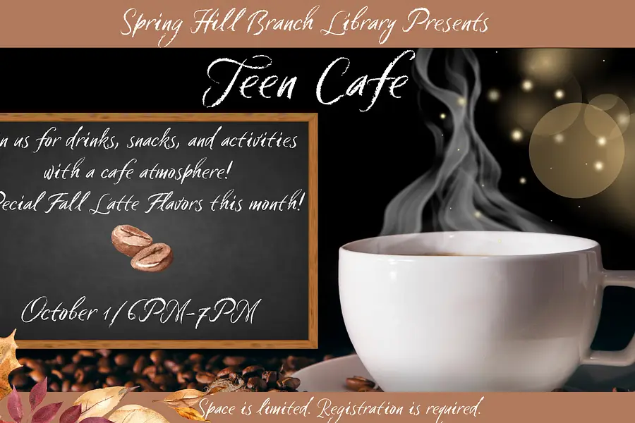 Teen Cafe @ Spring Hill Branch at Spring Hill Branch