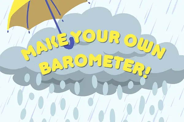 Make a Barometer! at Preston Royal Branch