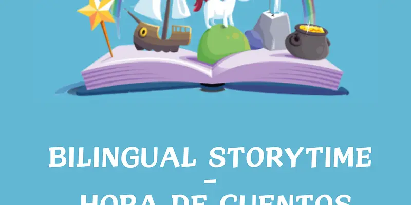 Bilingual Storytime (Hora de Cuentos bilingüe)