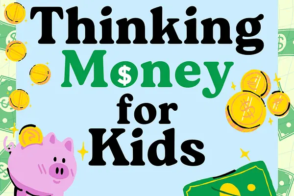 Thinking Money for Kids: Penny Pinchers’ Party