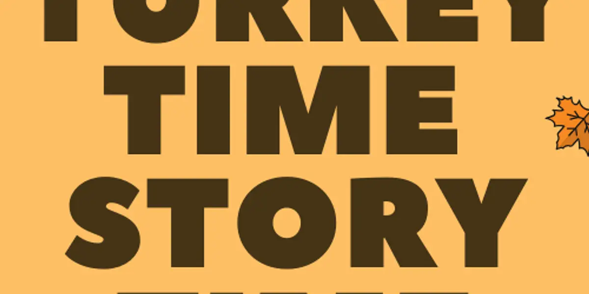 Turkey Time Story Time
