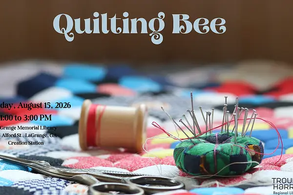 Quilting Bee at LaGrange Memorial Library