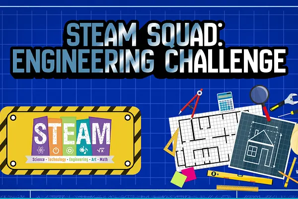 STEAM Squad-Engineering Challenge at Prairie Creek Branch