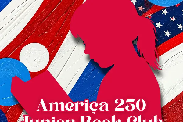 America250 Junior Book Club at J. Erik Jonsson Central Library