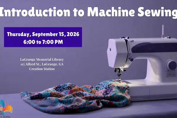 Introduction to Machine Sewing at LaGrange Memorial Library