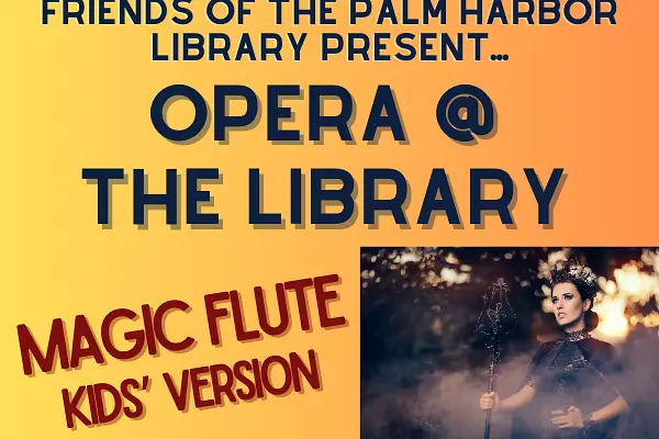 Friends of the Library Present Mozart's "The Magic Flute"