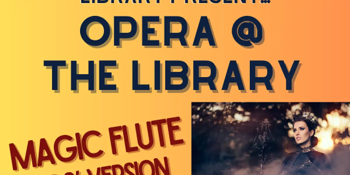 Friends of the Library Present Mozart's "The Magic Flute"