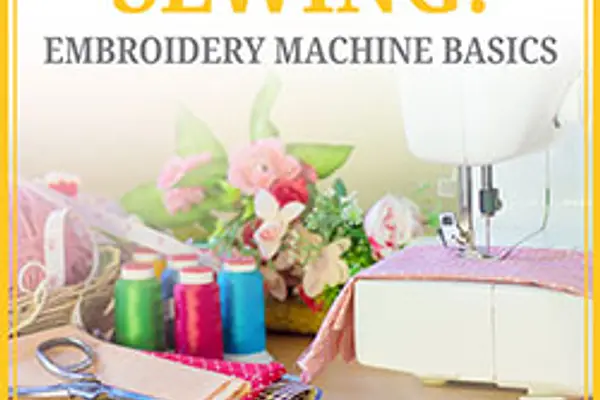 Sewing: Embroidery Machine Basics at Exploration Commons