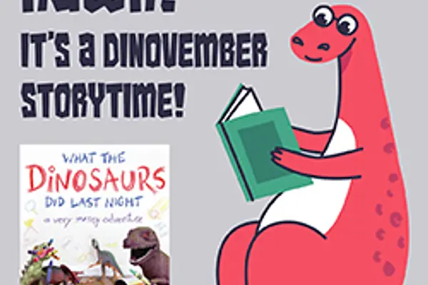 Rawr! It's a DINOvember Storytime!