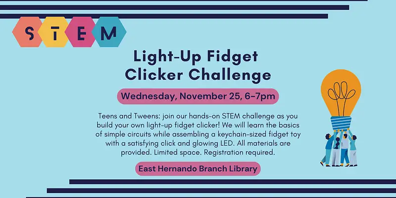 Light-Up Fidget Clicker Challenge for Tweens and Teens@ East Hernando Branch