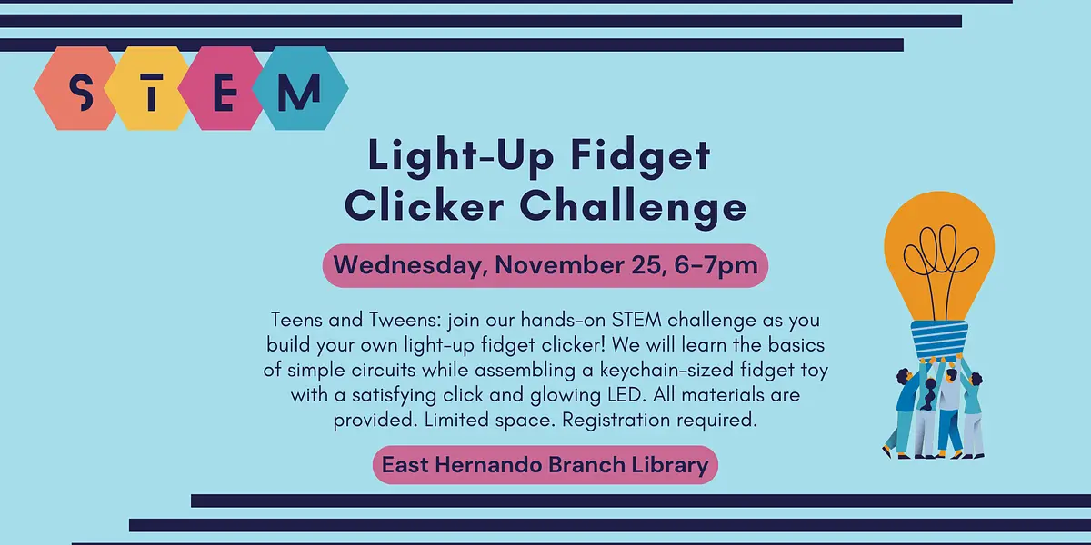 Light-Up Fidget Clicker Challenge for Tweens and Teens@ East Hernando Branch