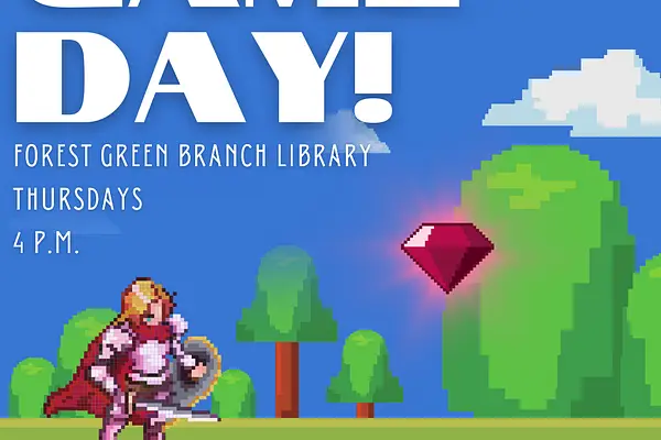 Game Day! at Forest Green Branch