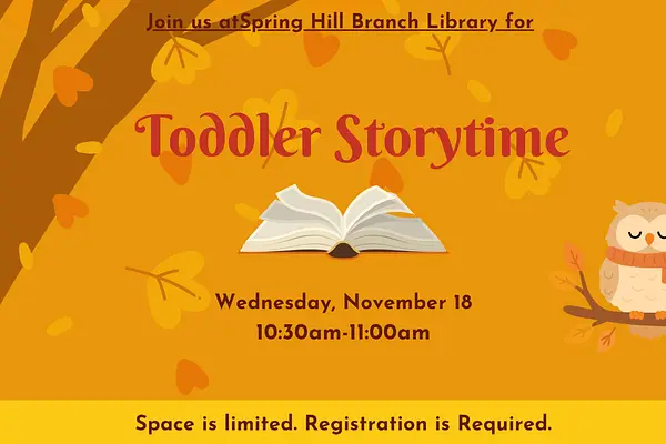 Toddler Storytime @ Spring Hill Branch