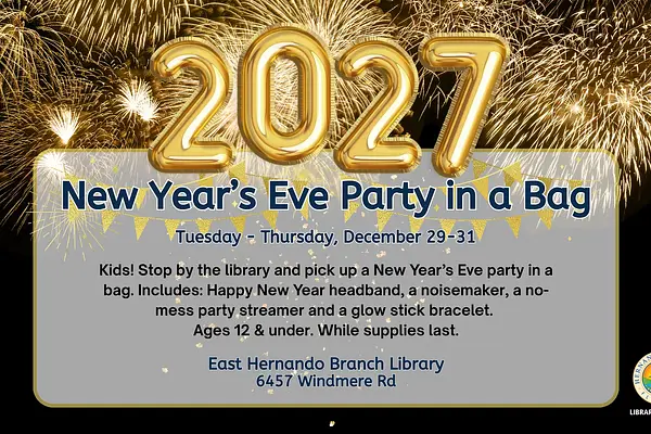 New Year's Eve Party in a Bag @ East Hernando Branch
