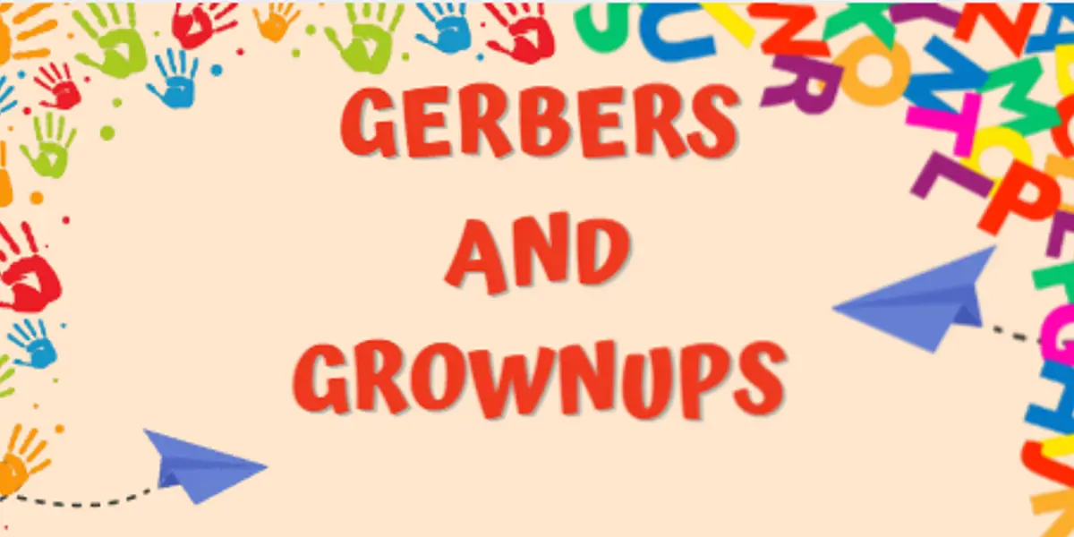 Gerbers and Grown-Ups