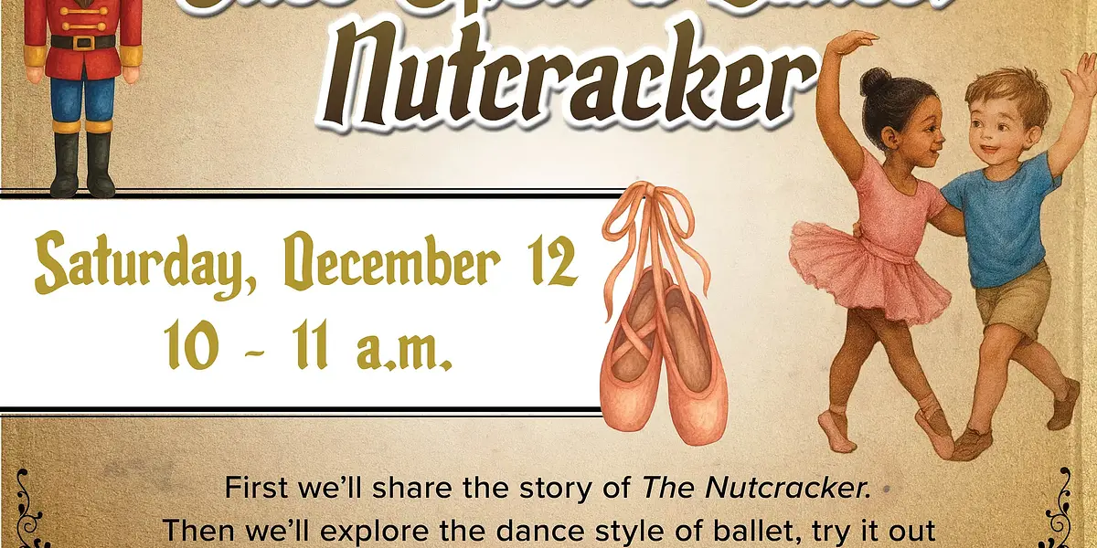 Once Upon a Dance - Nutcracker (Geared toward Ages 2-6) - Central