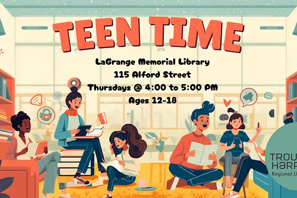 Teen Time at LaGrange Memorial Library