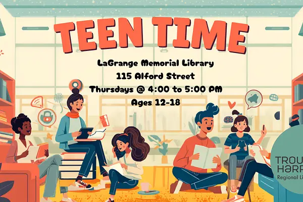 Teen Time at LaGrange Memorial Library