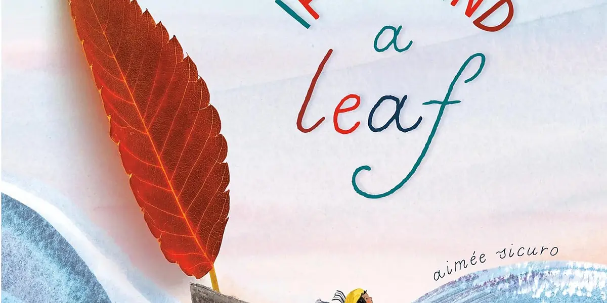 Story & Craft: If you Find a Leaf