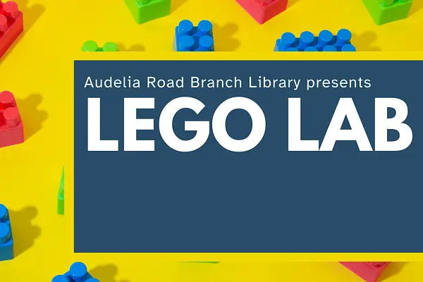 Lego Lab at Audelia Road Branch