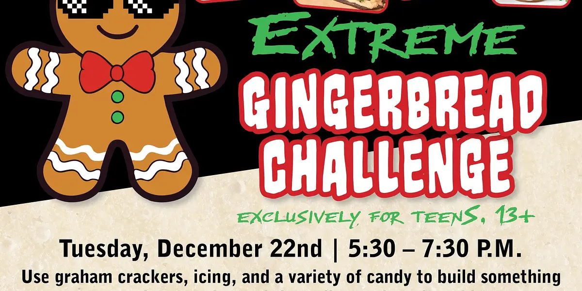 Teen Extreme Gingerbread Challenge (Exclusively for Teens, 13+) - East