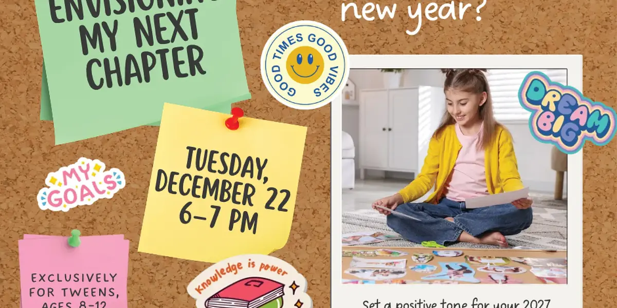 Envisioning My Next Chapter for Tweens (Ages 8-12) - North