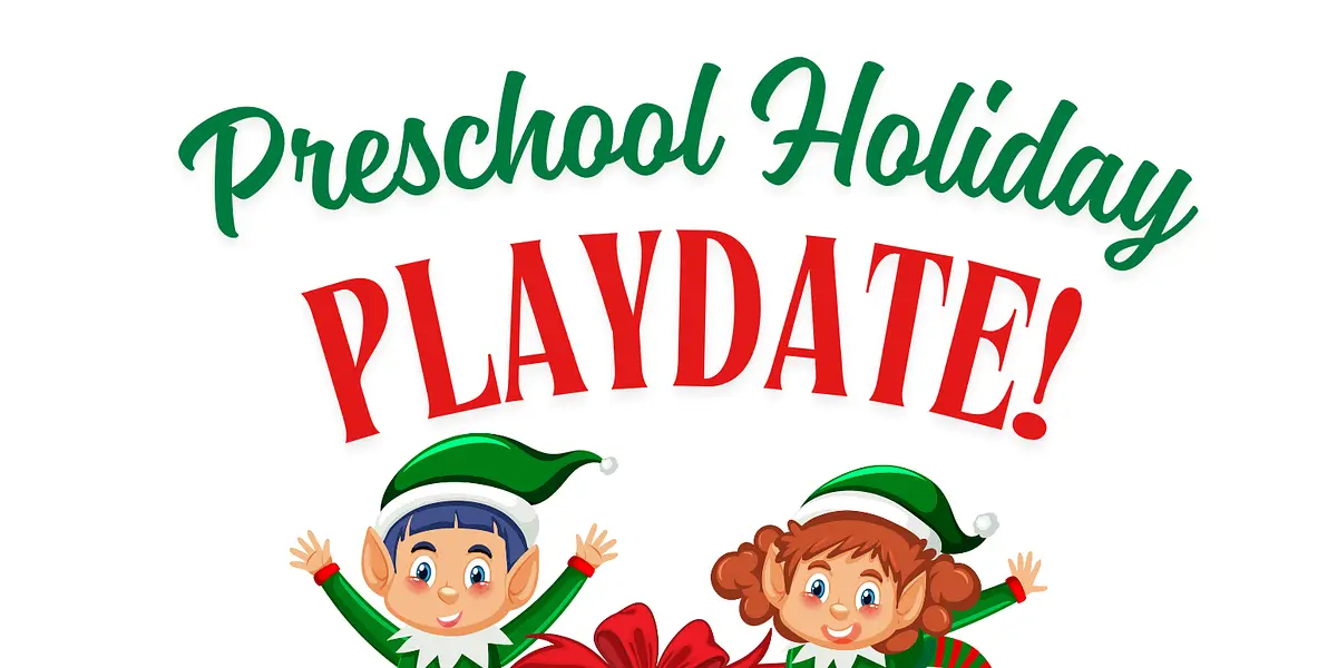 Preschool Holiday Playdate