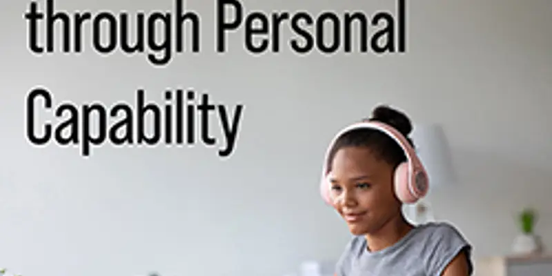 Optimizing Study Skills through Personal Capability: Collaboration and Leadership
