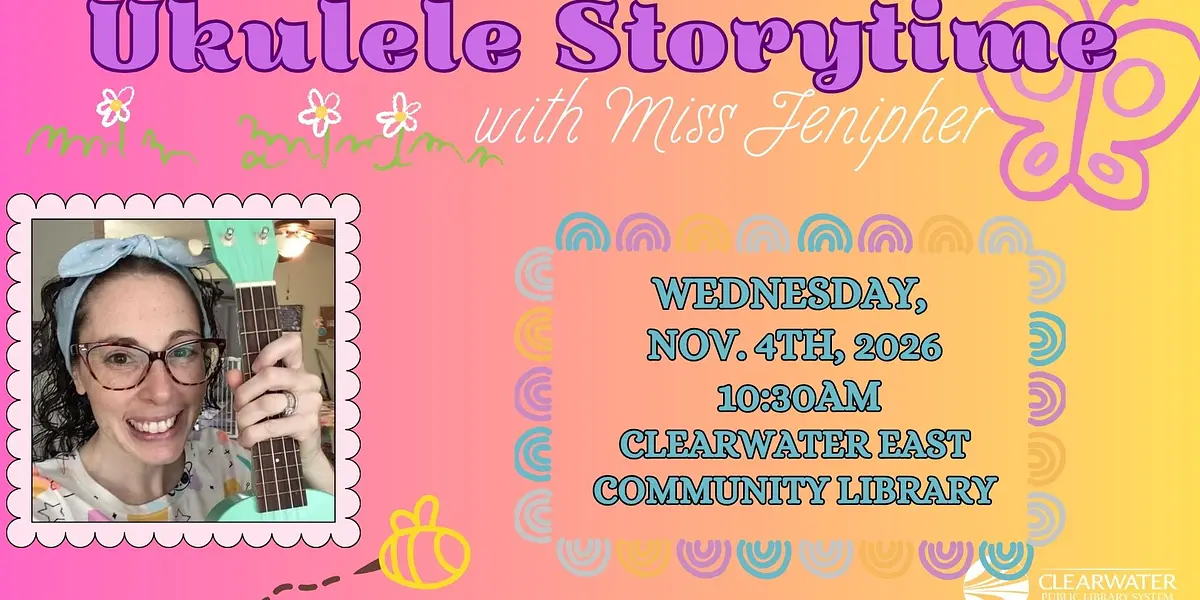 Ukulele Storytime with Ms. Jenipher @ Clearwater East Community Library